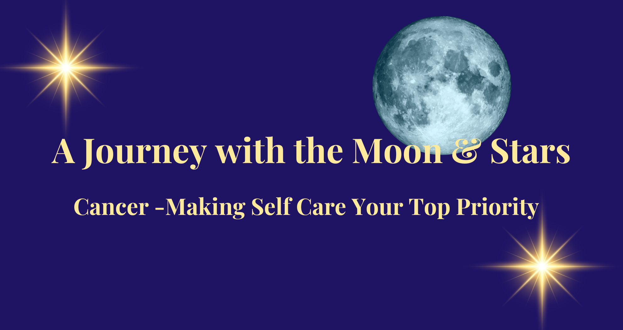 Cancer - Making Self Care Your Top Priority